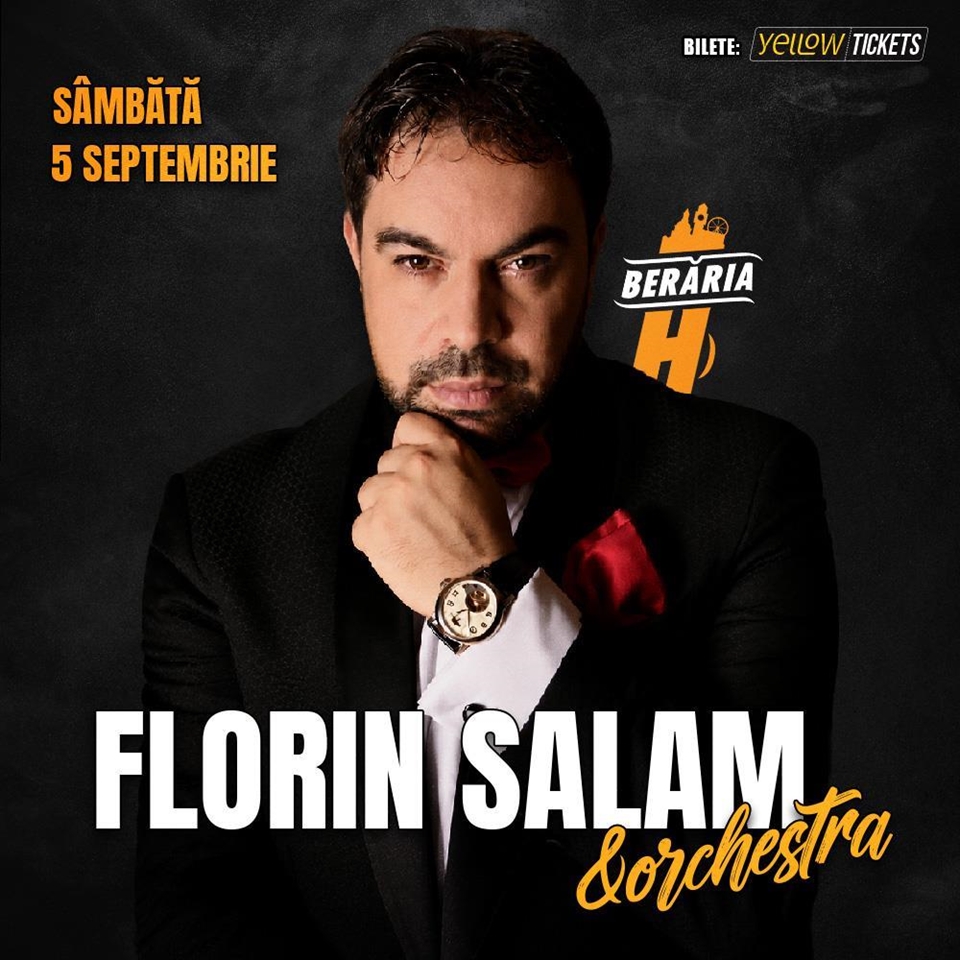 Florin Salam și orchestra cântă la Berăria H pe 5 septembrie 2026