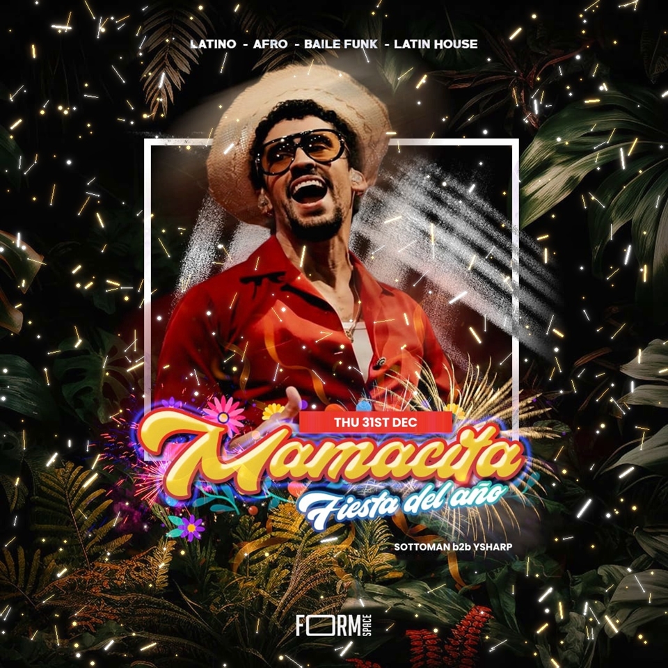 Mamacita - NEW YEARS FIESTA 2027 @ FORM Space