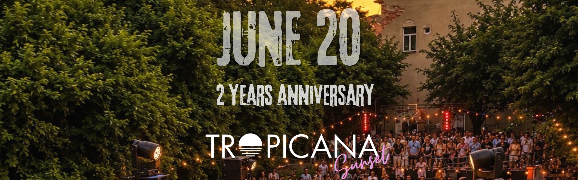 TROPICANA 2nd YEAR ANNIVERSARY
